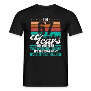 67 Year Old Funny Getting Old Humor Birthday Idea - Männer T-Shirt - Schwarz - Vorne - AI Model Male 178 light (178cm)