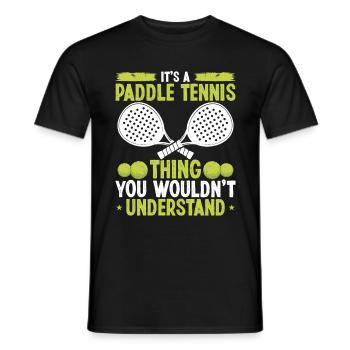 Joueur de paddle-tennis chose que vous ne comprendriez pasP - T-shirt homme - noir - Devant - AI Model Male 178 light (178cm)