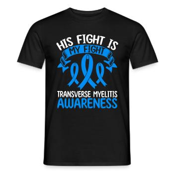 Transverse Myelitis Ribbon His Fight is my Fight - Männer T-Shirt - Schwarz - Vorne - AI Model Male 178 light (178cm)