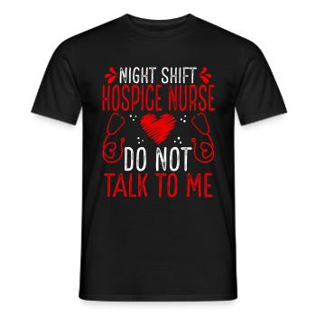 Infirmière de nuit en soins palliatifs Ne me parlez plus - T-shirt homme - noir - Devant - AI Model Male 178 light (178cm)