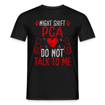 Night Shift Patient Care Assistant Do not talk - Men's T-Shirt - black - Front - AI Model Male 178 light (178cm)