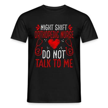 Infirmière orthopédique de nuit Ne me parlez plus - T-shirt homme - noir - Devant - AI Model Male 178 light (178cm)