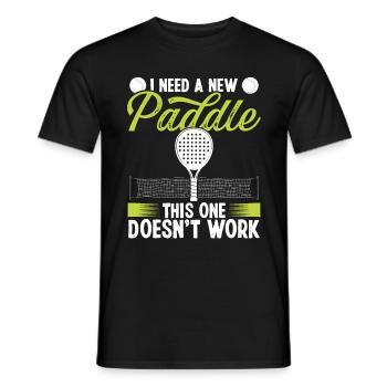 Paddle Tennis Match J’ai besoin d’un nouveau Paddle Funny - T-shirt homme - noir - Devant - AI Model Male 178 light (178cm)