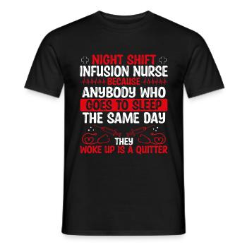 Night Shift Infsuion Nurse Nursing - Männer T-Shirt - Schwarz - Vorne - AI Model Male 178 light (178cm)