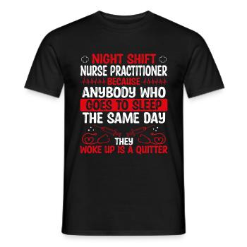Night Shift Nurse Practitioner NP - Männer T-Shirt - Schwarz - Vorne - AI Model Male 178 light (178cm)