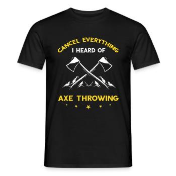 Ax Throwing Cancel I heard of Hatchet Tossing - Men's T-Shirt - black - Front - AI Model Male 178 light (178cm)