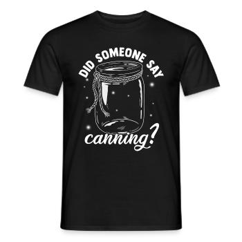 Est-ce que quelqu'un a dit Canning Season Food - T-shirt homme - noir - Devant - AI Model Male 178 light (178cm)