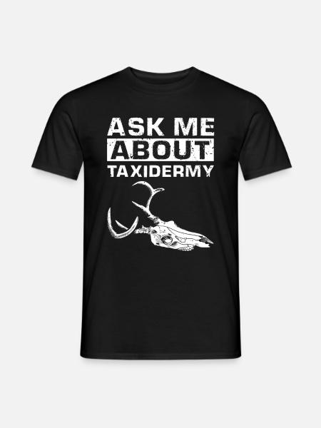 Taksydermista Ciała martwych zwierząt Zapytaj mnie o - T-shirt męski - czarny