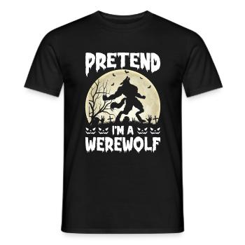 Funny Halloween T-Shirt Pretend I'm A Werewolf - Men's T-Shirt - black - Front - AI Model Male 178 light (178cm)