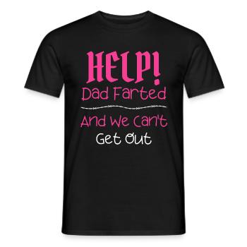 Aide! Papa a pété et nous ne pouvons pas sortir Fête des pères - T-shirt homme - noir - Devant - AI Model Male 178 light (178cm)