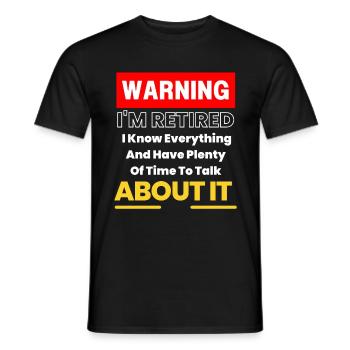 Funny Retirement Slogan Warning I'm Retired - Men's T-Shirt - black - Front - AI Model Male 178 light (178cm)