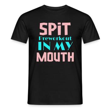 Spit Preworkout dans ma bouche Drôle de gymnase sarcastique - T-shirt homme - noir - Devant - AI Model Male 178 light (178cm)