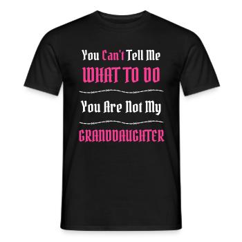Du kannst mir nicht sagen, was ich tun soll Lustiger Familienspruch - Männer T-Shirt - Schwarz - Vorne - AI Model Male 178 light (178cm)