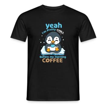Ja, ich bin ziemlich kühl vor meinem Morgenkaffee - Männer T-Shirt - Schwarz - Vorne - AI Model Male 178 light (178cm)