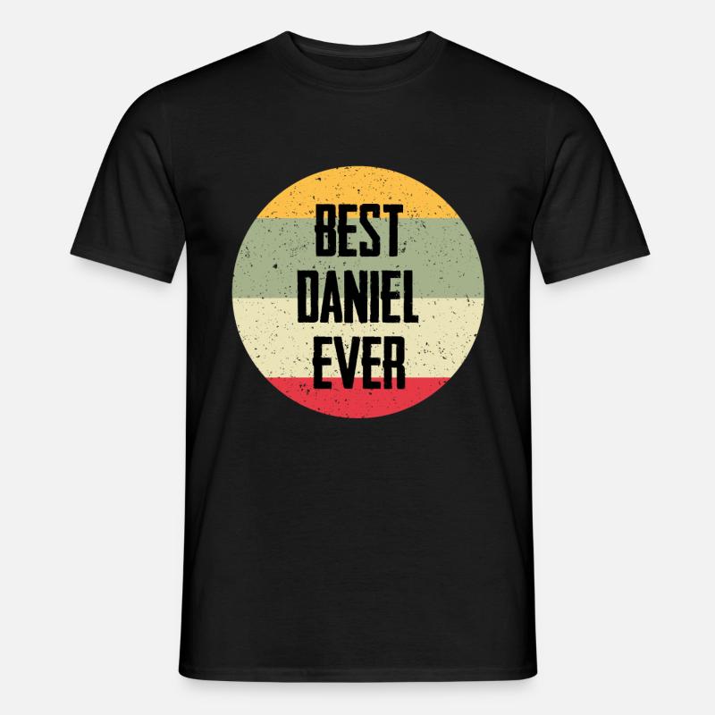 Best Daniel Ever - Männer T-Shirt - Schwarz