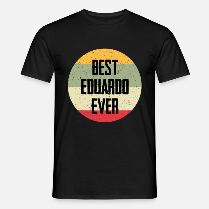 Best Eduardo Ever - Men’s T-shirt - black