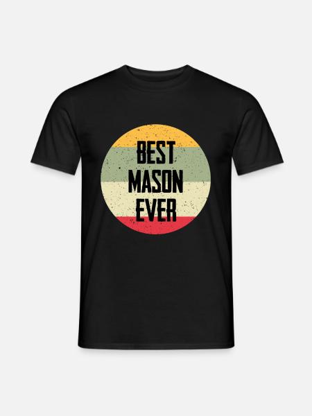 Best Mason Ever - Men's T-Shirt - black