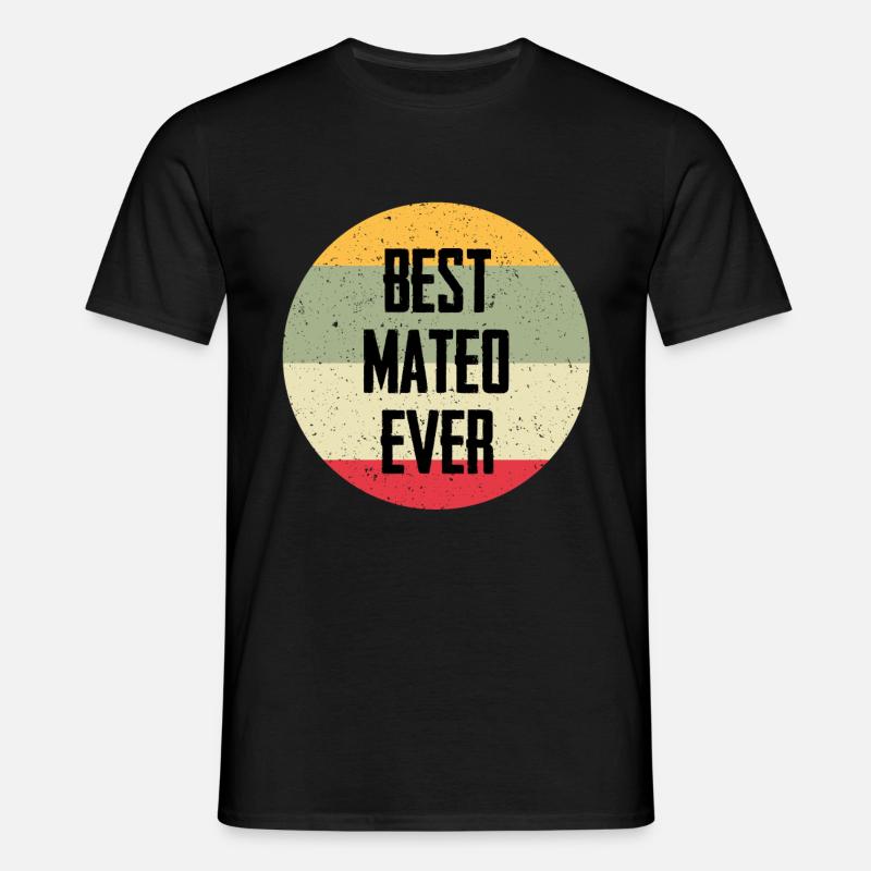 Best Mateo Ever - Männer T-Shirt - Schwarz