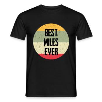 Best Miles Ever - Männer T-Shirt - Schwarz - Vorne - AI Model Male 178 light (178cm)