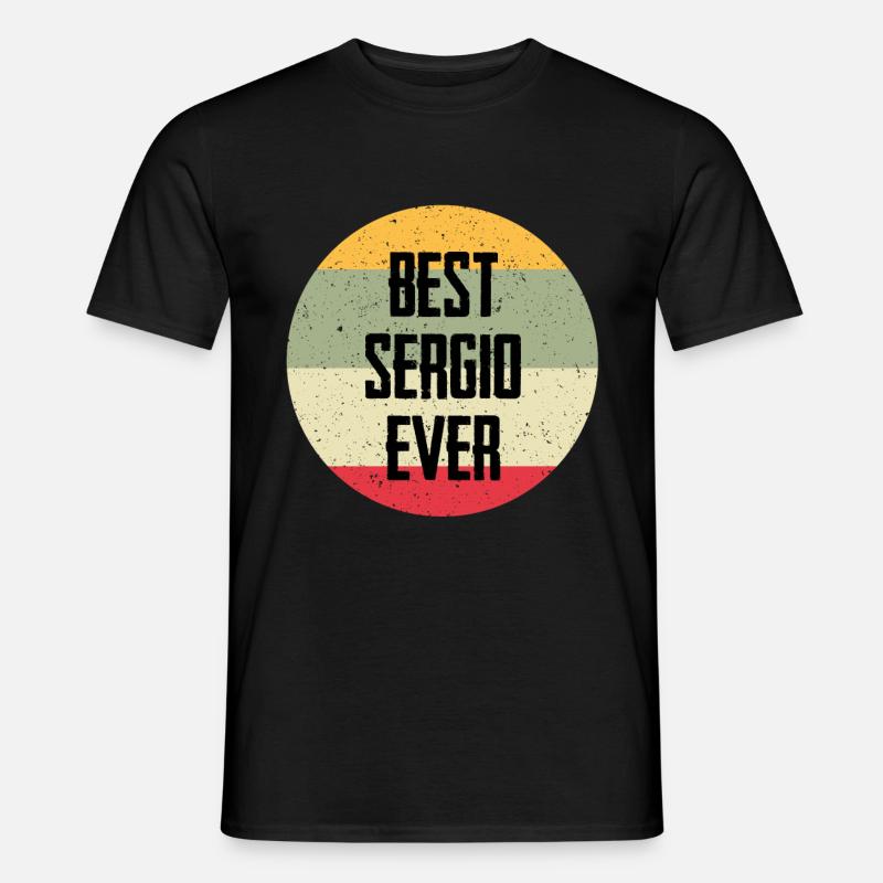 Best Sergio Ever - Men's T-shirt - black
