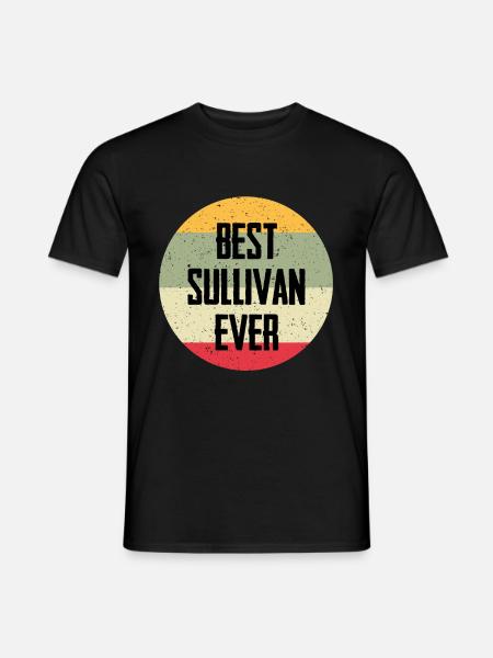 Best Sullivan Ever - Men's T-Shirt - black