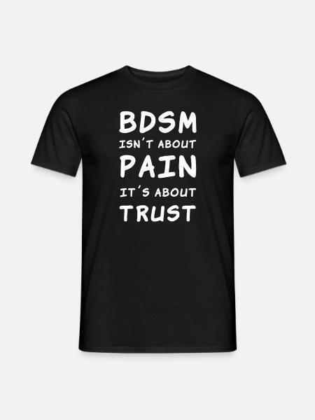 Pain Trust BDSM - Men's T-Shirt - black