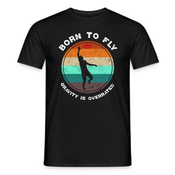 Born to fly Ultimate Frisbee - Men's T-Shirt - black - Front - AI Model Male 178 light (178cm)