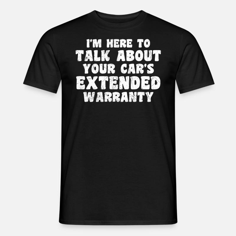 Hallo, ich bin hier, um über Ihre erweiterten Autos zu sprechen - Männer T-Shirt - Schwarz