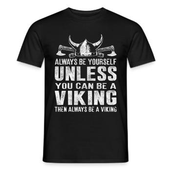 Always be a Viking Viking - Men's T-Shirt - black - Front - AI Model Male 178 light (178cm)