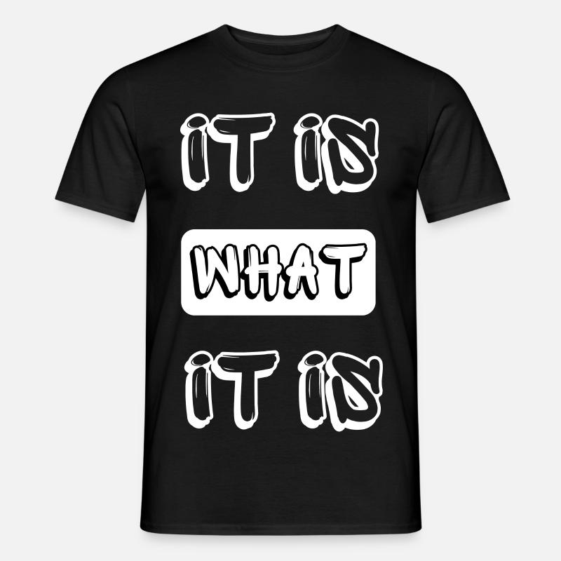c’est ce que c’est - T-shirt homme - noir