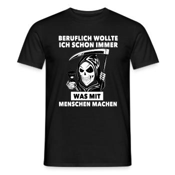 Beruflich... was mit Menschen machen - Sensenmann - Männer T-Shirt - Schwarz - Vorne - AI Model Male 178 light (178cm)