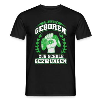 Zum Zocken Geboren Zur Schule Gezwungen - Lustiges - Männer T-Shirt - Schwarz - Vorne - AI Model Male 178 light (178cm)