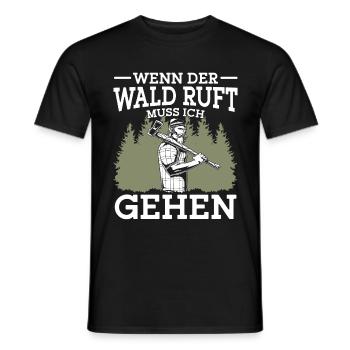 Holzfäller Lustiger Spruch Wenn der Wald ruft - Männer T-Shirt - Schwarz - Vorne - AI Model Male 178 light (178cm)