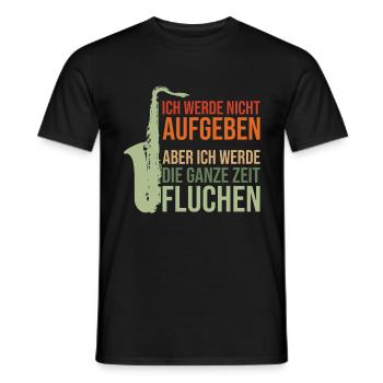 Musik Saxophon - Lustige Sprüche zur Motivation - Männer T-Shirt - Schwarz - Vorne - AI Model Male 178 light (178cm)