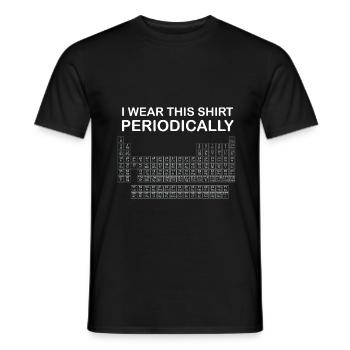 I wear this shirt periodically - Physiker/Chemiker - Männer T-Shirt - Schwarz - Vorne - AI Model Male 178 light (178cm)