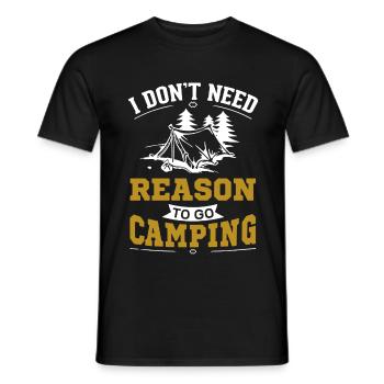 I Don't Need Reason To Go Camping - Men's T-Shirt - black - Front - AI Model Male 178 light (178cm)