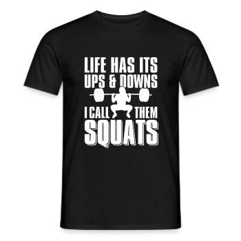 Life has its ups and downs, Weightlifting Frau - Männer T-Shirt - Schwarz - Vorne - AI Model Male 178 light (178cm)