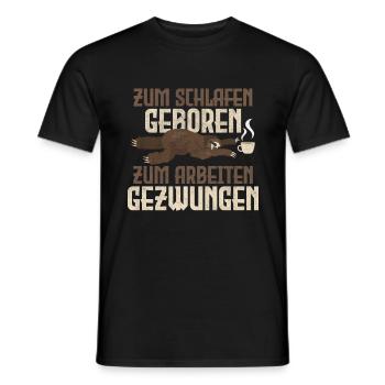 Faultier Zum Schlafen Geboren Arbeiten Gezwungen - Männer T-Shirt - Schwarz - Vorne - AI Model Male 178 light (178cm)