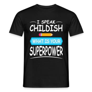 Daycare Provider speak Childish Childacre Teacher - Männer T-Shirt - Schwarz - Vorne - AI Model Male 178 light (178cm)