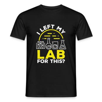 Labratory Technician Left my Lab for this Lab - Men's T-Shirt - black - Front - AI Model Male 178 light (178cm)