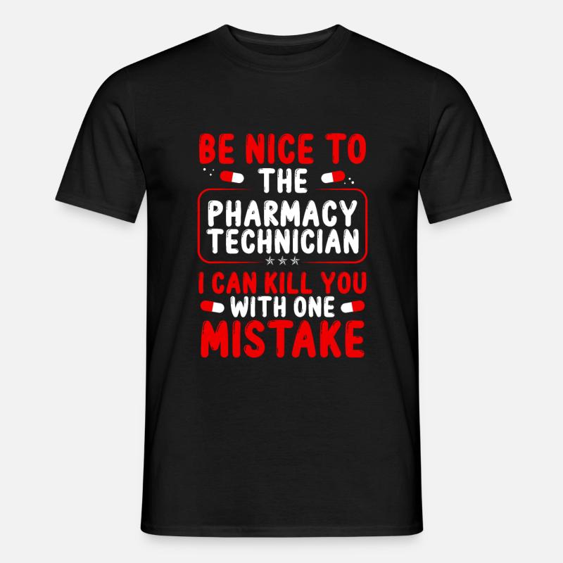 Pharmacy Tech Can kill you with one Pharmacist - T-shirt homme - noir