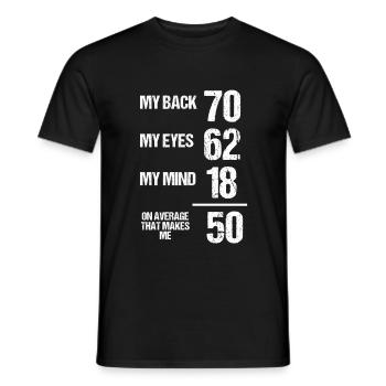 Funny 50th Birthday 50 years old on average Humor - Männer T-Shirt - Schwarz - Vorne - AI Model Male 178 light (178cm)
