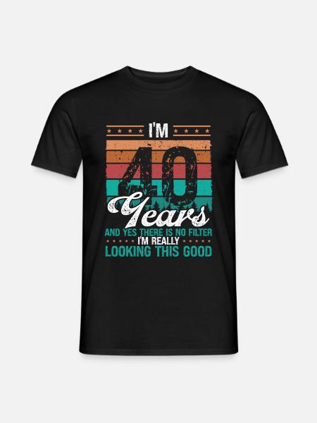 40 ° compleanno Nessun filtro Divertente 40 anni - T-shirt uomo - nero