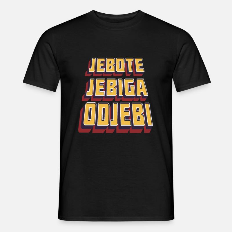 "Balkanizer" Odjebi Jebiga Jebote - Männer T-Shirt - Schwarz