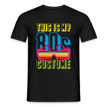Costume Party Eighties Motto Retro 80s - Men's T-Shirt - black - Front - AI Model Male 178 light (178cm)