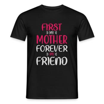PREMIÈRE MA MÈRE POUR TOUJOURS MON AMI - T-shirt homme - noir - Devant - AI Model Male 178 light (178cm)