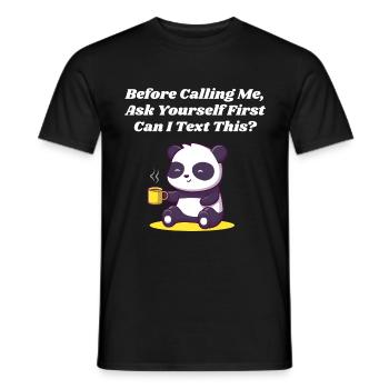 Bevor Sie mich anrufen, fragen Sie sich introverti - Männer T-Shirt - Schwarz - Vorne - AI Model Male 178 light (178cm)