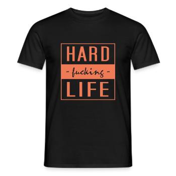 hard fucking life - Männer T-Shirt - Schwarz - Vorne - AI Model Male 178 light (178cm)