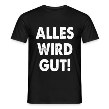 Alles Wird Gut! - Männer T-Shirt - Schwarz - Vorne - AI Model Male 178 light (178cm)