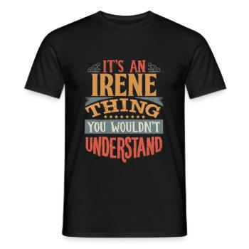 C’est une chose d’Irene que vous ne comprendriez pas - - T-shirt homme - noir - Devant - AI Model Male 178 light (178cm)